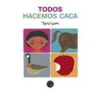 Todos hacemos caca (INFANTIL)