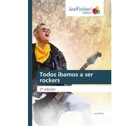 Todos ibamos a ser rockers: 2ª edición