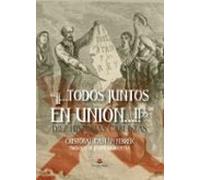Todos Juntos En Union. Diez Historias Carlistas