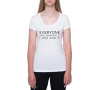 Todos Lo Estaban Pensando Yo Solo Lo Dije Camiseta De Manga Corta Blanca con Cuello Redondo para Mujer T-Shirt Short Sleeve White Crewneck tee For Women