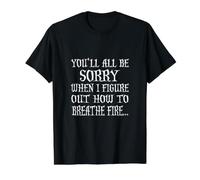 Todos lo lamentarán Cuando descubra cómo Respirar Fuego Camiseta gráfica económica, Hombre, Negro, L