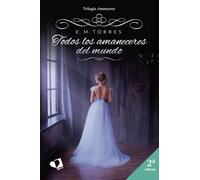 Todos los amaneceres del mundo: Trilogía Amaneceres (MIL AMORES)