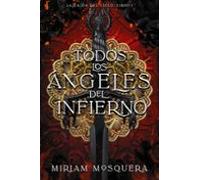 Todos los ángeles del Infierno (Faeris Editorial)