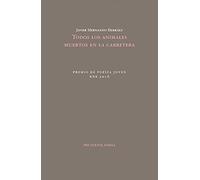 Todos los animales muertos en la carretera (Poesía)