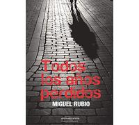 Todos Los Años Perdidos (Narrativa)