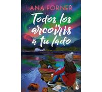 Todos los arcoíris a tu lado (Romántica)
