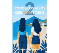 Todos los besos que aún te debo (Todos los besos que me debes)