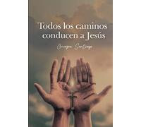Todos los caminos conducen a Jesús