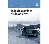 Todos los caminos están abiertos (Paisajes narrados)