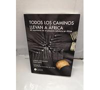 Todos los caminos llevan a África (BEST WOMEN'S ISSUES BOOK): 40 impulsoras de un proyecto solidario en África