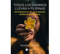 todos los caminos llevan a Filipinas: 20 impulsoras de un proyecto solidario en Filipinas