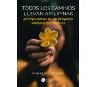 todos los caminos llevan a Filipinas: 20 impulsoras de un proyecto solidario en Filipinas (SOLIDARIOS)