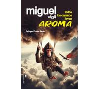 Todos los caminos llevan aroma