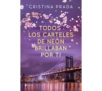 Todos los carteles de neón brillaban por ti (Erótica)