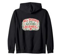 Todos los cuerpos Son Buenos cuerpos Sudadera con Capucha