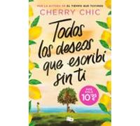 Todos los deseos que escribí sin ti