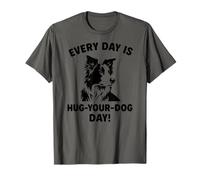Todos los días abraza tu perro Día de la frontera Collie Camiseta