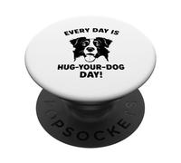 Todos los días abraza tu perro Día de la frontera Collie PopSockets PopGrip Adhesivo