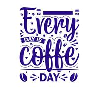 Todos los días es un día de café, plantilla de café Calcomanías de pared de vinilo 49.2x61.2cm No se cae Azul oscuro