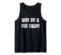 Todos los días son martes de tacos Camiseta sin Mangas