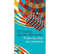 Todos los días son nuestros (Áncora & Delfín)