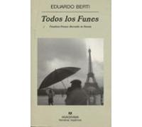Todos Los Funes (finalista Premio Herralde De Novela)