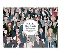Todos los hijos de puta del mundo (CARAMBA)