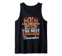 Todos los Hombres Creados Iguales Los Mejores Nacen en noviembre Cumpleaños Camiseta sin Mangas