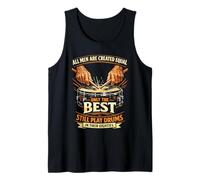 Todos los Hombres Son Creados Iguales como los Mejores Tambores en Sus Ochenta Camiseta sin Mangas