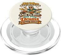 Todos los Hombres Son Creados Iguales como los Mejores Tambores en Sus Setenta PopSockets PopGrip para MagSafe