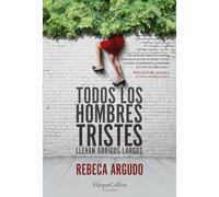 Todos los hombres tristes – Todos los hombres tristes llevan abrigos largos – HarperCollins