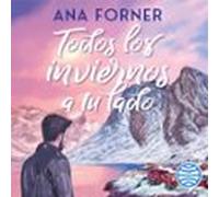 Todos Los Inviernos A Tu Lado (audiolibro)