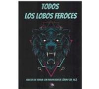 Todos Los Lobos Feroces