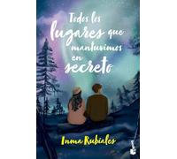 Todos los lugares que mantuvimos en secreto (Novela)