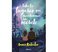 Todos los lugares que mantuvimos en secreto (Planeta)
