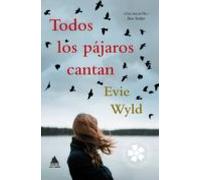 Todos los pájaros cantan (Ático de los Libros)