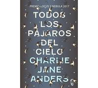 Todos los pájaros del cielo: 6 (Insólita)
