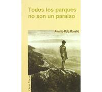 Todos Los Parques No Son Un Paraiso