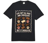 Todos los Perros y Chocolate, Pero debería ser la Vida no es Comfort Colors Adult Heavyweight T-Shirt