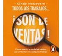 Todos los trabajos... ¡son de ventas!