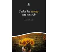 Todos Los Versos Que No Te Di