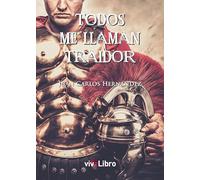 Todos me llaman traidor (SIN COLECCION)