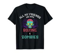 Todos mis amigos están en boxeo y zombis Camiseta