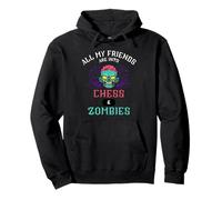 Todos mis amigos están en el ajedrez y los zombis Sudadera con Capucha