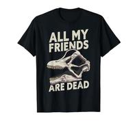 Todos mis Amigos están Muertos Paleontología de Dinosaurios Camiseta gráfica económica, Hombre, Negro, M