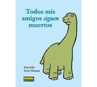 TODOS MIS AMIGOS SIGUEN MUERTOS (Humor)