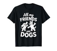 Todos mis Amigos Son Amantes de los Perros Camiseta