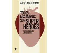 Todos mis amigos son superhéroes (El Cuarto de las Maravillas)