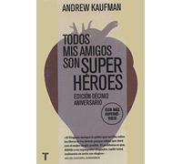 Todos mis amigos son superhéroes (El Cuarto de las Maravillas)