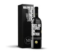 «Todos mis futuros son contigo» Mensaje en una Botella. Vino Tinto Premium Reserva 12 Meses + Gift Box. Etiqueta Negra PERSONALIZABLE